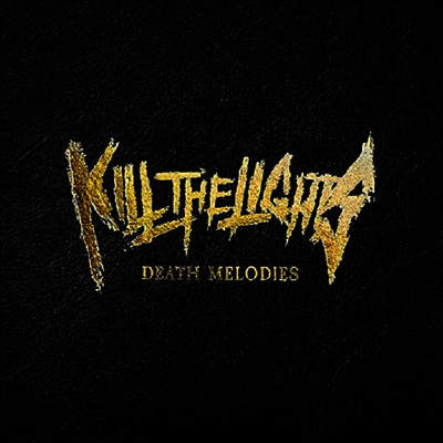 Kill The Lights — Death Melodies 앨범 커버