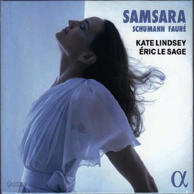 삼마라 - 슈만 & 포레: 가곡집 (Samsara - Schumann & Faure: Melodie)(CD) - Kate Lindsey