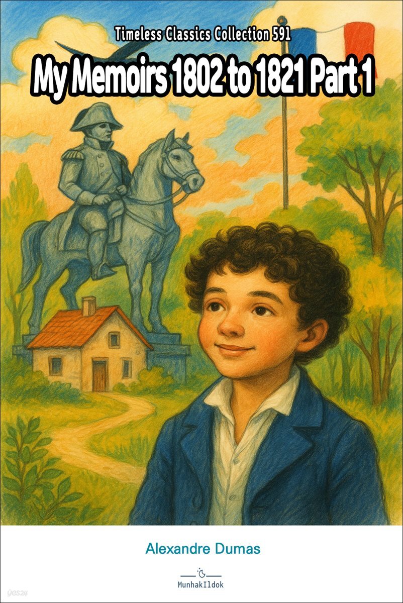 My Memoirs 1802 to 1821 Part 1