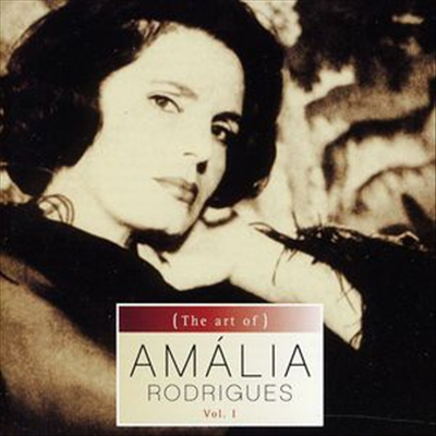 Amalia Rodrigues - Art Of Amalia... Vol. I