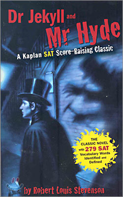 Dr. Jekyll and Mr. Hyde: A Kaplan SAT Score-Raising Classic (Kaplan Score Raising Classics )