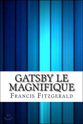 Gatsby Le Magnifique