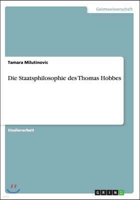 Die Staatsphilosophie des Thomas Hobbes