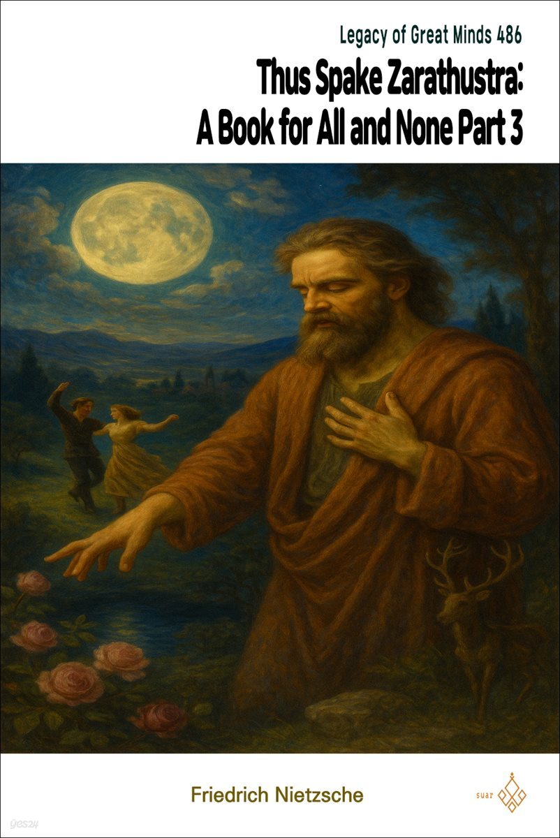 Thus Spake Zarathustra: A Book for All and None Part 3