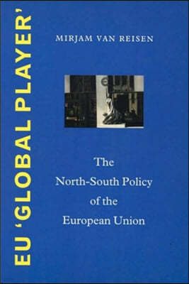 Eu Global Player: The North-South Policy of the European Union