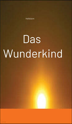 Tredition Gmbh Das Wunderkind