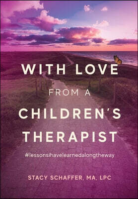 With Love from a Children's Therapist: #lessonsihavelearnedalongtheway