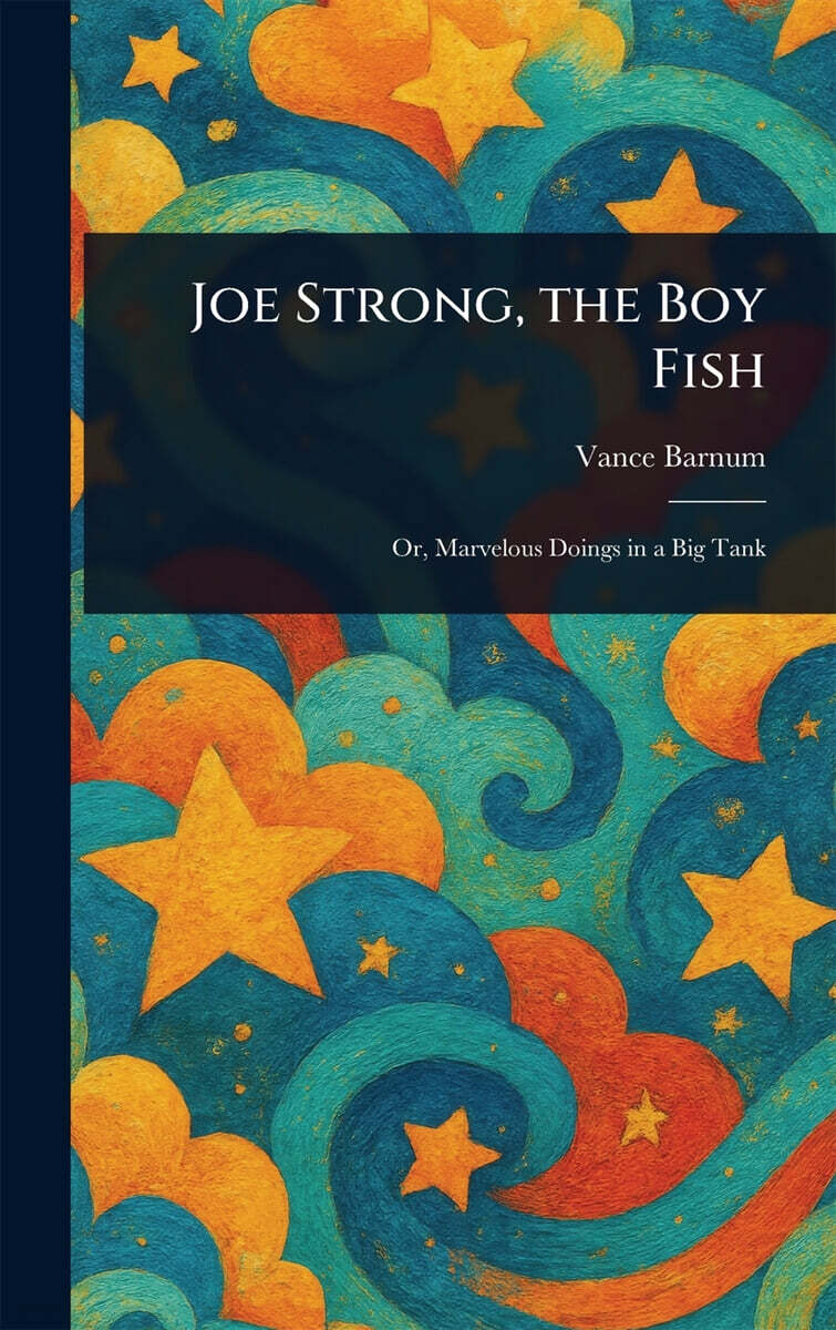 Joe Strong, the Boy Fish