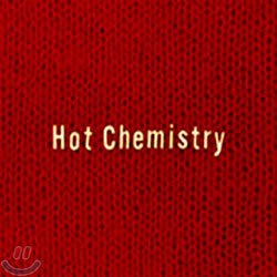 Chemistry - Hot Chemistry