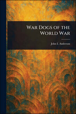 War Dogs of the World War