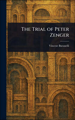 Anson Street Press The Trial of Peter Zenger