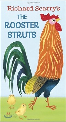 Richard Scarry's the Rooster Struts