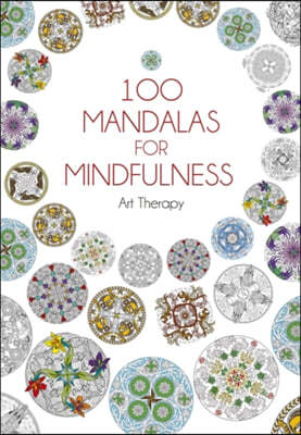 100 Mandalas for Mindfulness