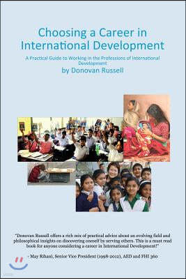 Choosing a Career in International Development: A Practical Guide to Working in the Professions of International Development