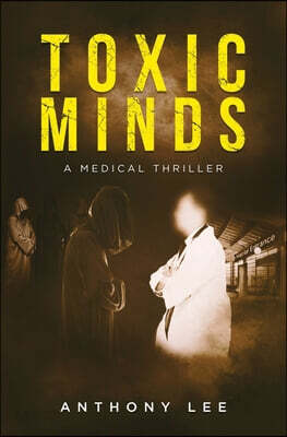Toxic Minds