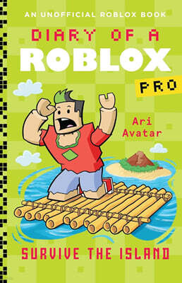 Diary of a Roblox Pro #8: Survive The Island