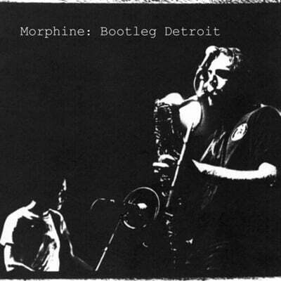 Morphine — Bootleg Detroit 앨범 커버