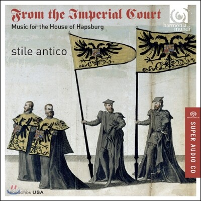 Stile Antico 합스부르크 가문의 음악 (From the Imperial Court - Music for the House of Hapsburg)