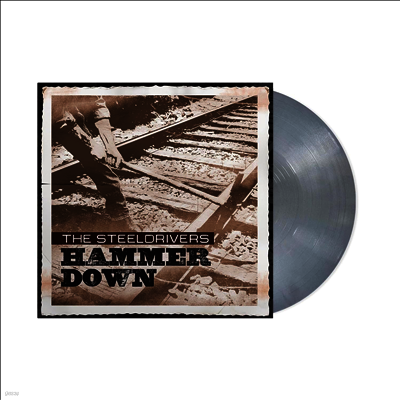 Steeldrivers — Hammer Down (20th Anniversary Edition) 앨범 커버