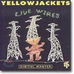 Yellow Jackets - Live Wires