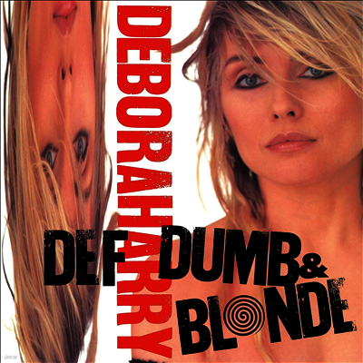 Deborah Harry — Def Dumb & Blonde 앨범 커버