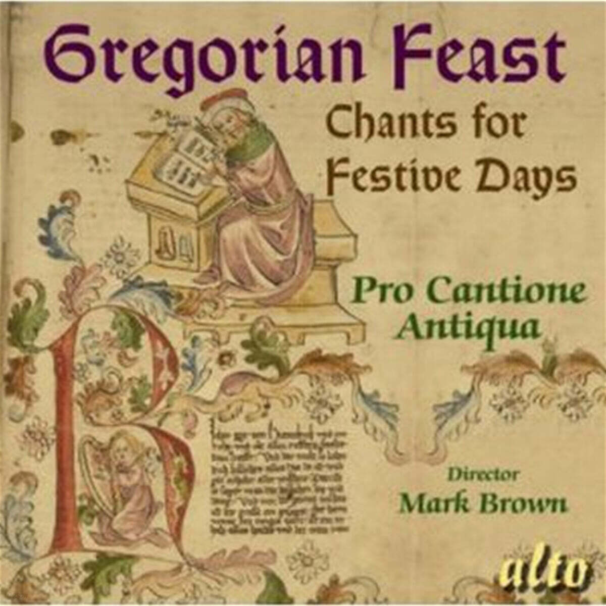 Pro Cantione Antiqua: 그레고리오 성가의 향연 축일을 위한 노래 (Chants for Festive Days)