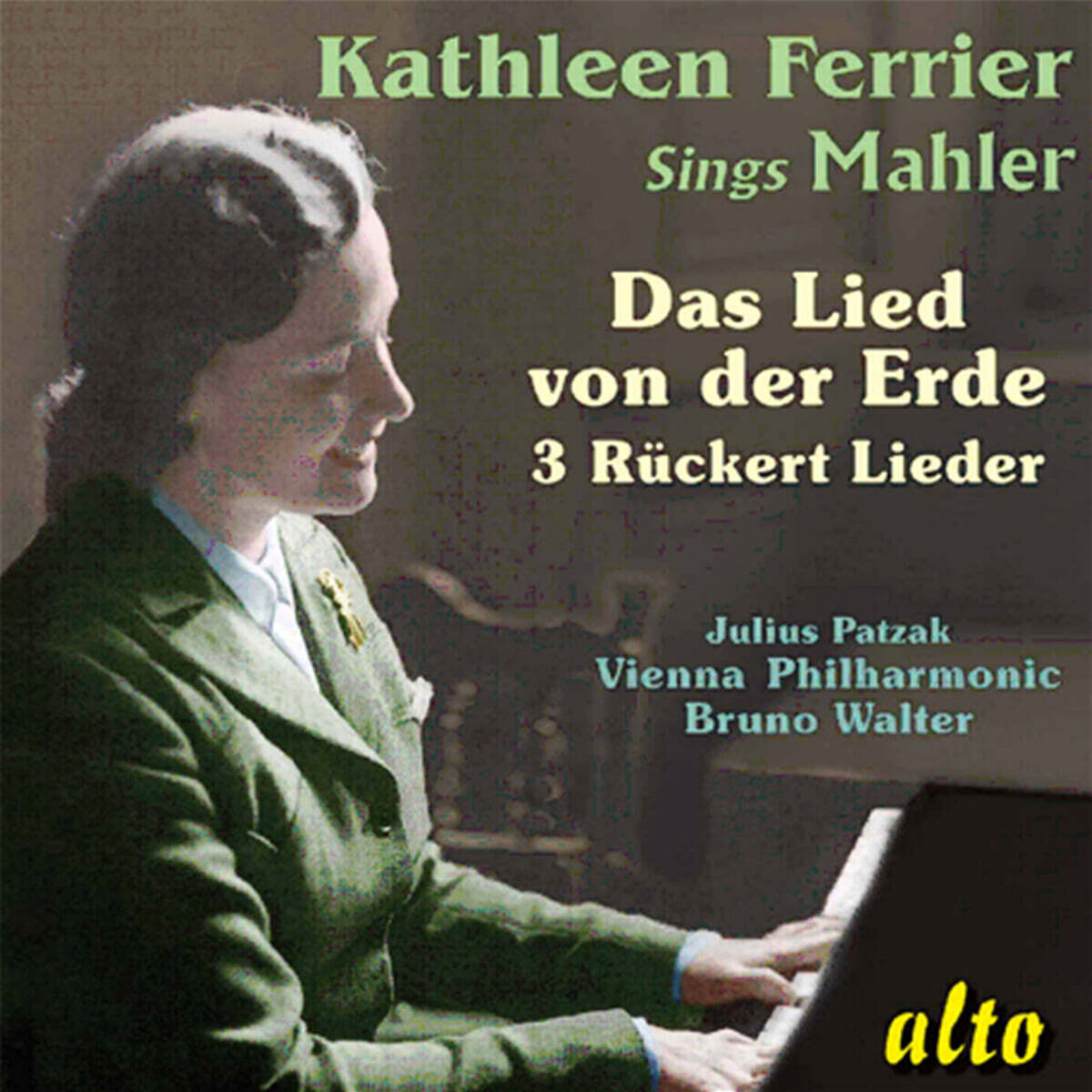 Kathleen Ferrier 말러: 대지의 노래 외 (Mahler: Das Lied Von Der Erde / 3 Ruckert Lieder)