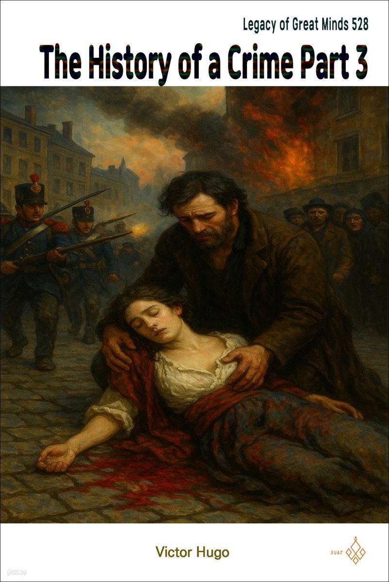 The History of a Crime Part 3