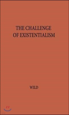 The Challenge of Existentialism