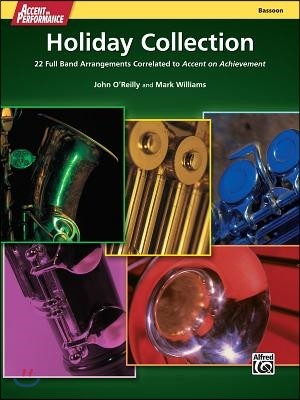 Accent on Performance Holiday Collection: 22 Full Band Arrangements Correlated to Accent on Achievement (Bassoon)