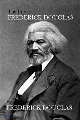 The Life of Frederick Douglas