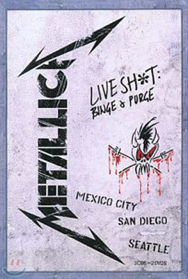 Metallica - Live Shit: Binge & Purge