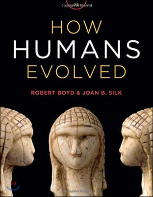 How Humans Evolved, 7/E