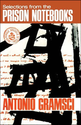 Selections from the Prison Notebooks of Antonio Gramsci