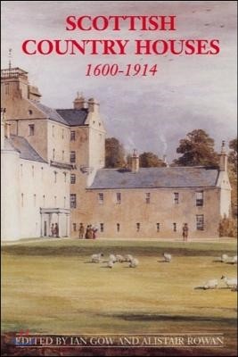 Scottish Country Houses, 1600-1914