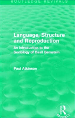 Language, Structure and Reproduction (Routledge Revivals)