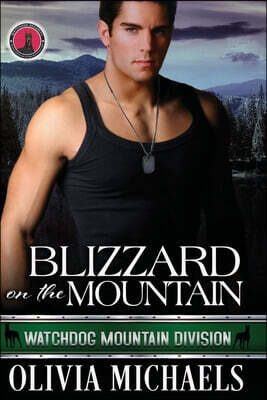 Falcon in Hand Publishing Blizzard on the Mountain: Watchdog Mountain Division Book 4