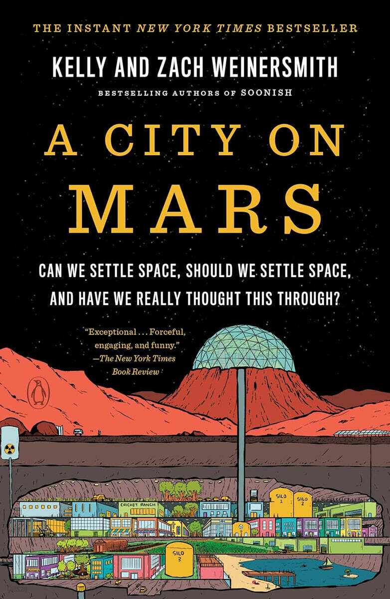A City on Mars: Can We Settle Space, Should We Settle Space, and Have We Really Thought This Through?