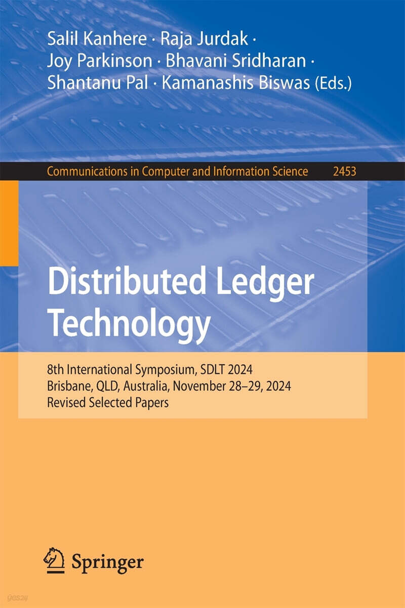 Distributed Ledger Technology: 8th International Symposium, Sdlt 2024, Brisbane, Qld, Australia, November 28-29, 2024, Revised Selected Papers