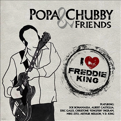 Popa Chubby — I Love Freddie King 앨범 커버