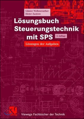 Losungsbuch Steuerungstechnik Mit Sps: Losungen Der Aufgaben