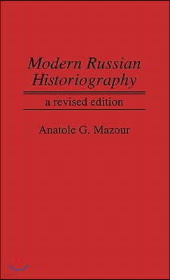 Modern Russian Historiography: A Revised Edition