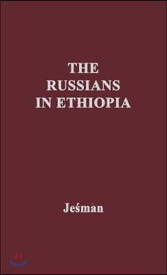 The Russians in Ethiopia: An Essay in Futility