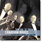 Canadian Brass - Take The "A" Train : Duke Ellington