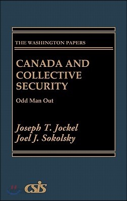 Canada and Collective Security: Odd Man Out