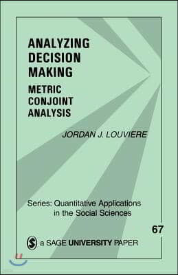 Analyzing Decision Making: Metric Conjoint Analysis