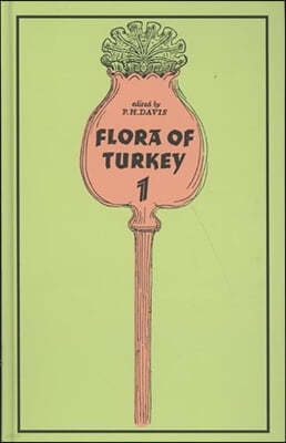 Flora of Turkey, Volume 1