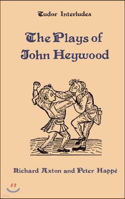 Plays of John Heywood