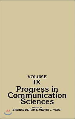 Progress in Communication Sciences, Volume 9