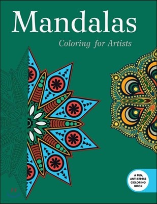 Mandalas: Coloring for Artists